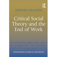 Critical Social Theory and the End of Work