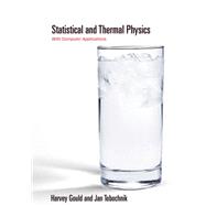 Statistical and Thermal Physics : With Computer Applications