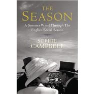 The  Season A Summer Whirl Through the English Social Season