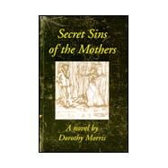 Secret Sins of the Mothers