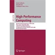 High-Performance Computing : 6th International Symposium, ISHPC 2005, Nara, Japan, September 2005 and First International Workshop on Advanced Low Power Systems, ALPS 2006 - Revised Selected Papers