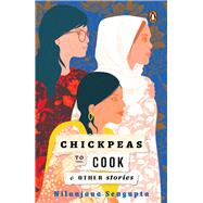 Chickpeas to Cook and Other Stories