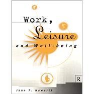 Work, Leisure and Well-Being