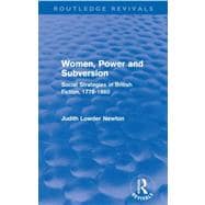 Women, Power and Subversion (Routledge Revivals): Social Strategies in British Fiction, 1778-1860