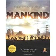 Mankind : The Story of All of Us,9780762447039 Mankind : The Story of All of Us,9780762447039