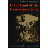 In the Land of the Grasshopper Song : Two Women in the Klamath River Indian Country In 1908-09