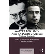 Walter Benjamin and Antonio Gramsci
