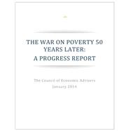 The War on Poverty 50 Years Later