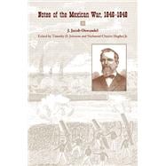 Notes of the Mexican War, 1846-1848
