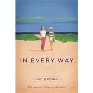 In Every Way A Novel