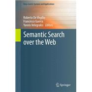 Semantic Search over the Web