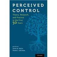Perceived Control Theory, Research, and Practice in the First 50 Years