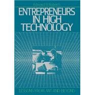Entrepreneurs in High Technology Lessons from MIT and Beyond