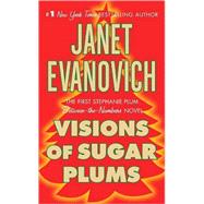 Visions of Sugar Plums A Stephanie Plum Holiday Novel