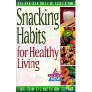 Snacking Habits for Healthy Living book cover, ISBN 9780471347040