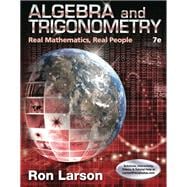 Algebra and Trigonometry: Real Mathematics, Real People