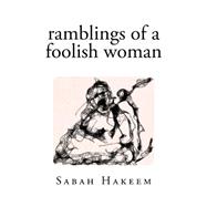 Ramblings of a Foolish Woman