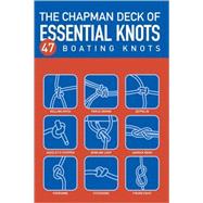 The Chapman Deck of Essential Knots 47 Boating Knots