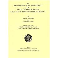An Archaeological Assessment of Luke Air Force Range Located in Southwestern Arizona