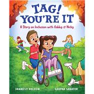 Tag! You're It A Story on Inclusion with Gabby & Nicky