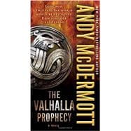 The Valhalla Prophecy A Novel