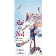 High as a Hawk : A Brave Girl's Historic Climb