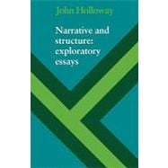 Narrative and Structure: Exploratory Essays