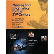 Nursing and Informatics for the 21st Century: An International Look at Practice, Education and EHR Trends, Second Edition