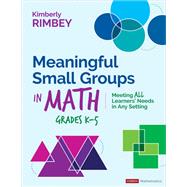 Meaningful Small Groups in Math, Grades K-5