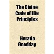 The Divine Code of Life Principles