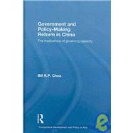 Government and Policy-Making Reform in China: The Implications of Governing Capacity