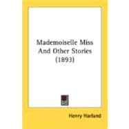 Mademoiselle Miss And Other Stories