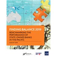 Finding Balance 2019 Benchmarking the Performance of State-Owned Banks in the Pacific