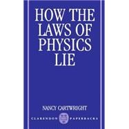 How the Laws of Physics Lie