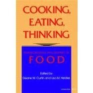 Cooking, Eating, Thinking