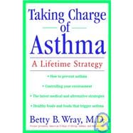 Taking Charge of Asthma : A Lifetime Strategy