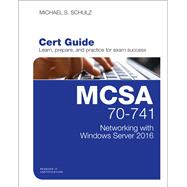 MCSA 70-741 Cert Guide Networking with Windows Server 2016