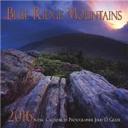 Blue Ridge Mountains Scenic 2016 Calendar