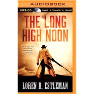 The Long High Noon