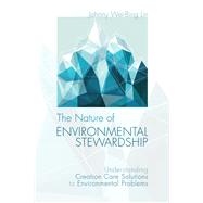 The Nature of Environmental Stewardship