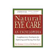 Natural Eye Care : An Encyclopedia