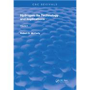 Hydrogen: Its Technology and Implication: Hydrogen Properties - Volume III