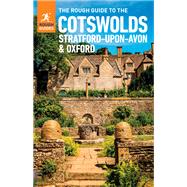 The Rough Guide to Cotswolds, Stratford-upon-Avon and Oxford (Travel Guide eBook)