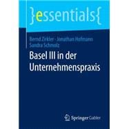 Basel III in Der Unternehmenspraxis