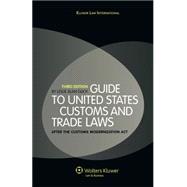 Guide To United States Customs And Trade Laws