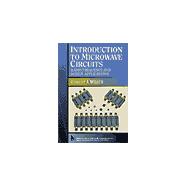 Introduction to Microwave Circuits Radio Frequency and Design Applications