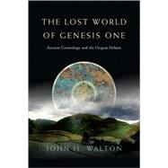 The Lost World of Genesis One