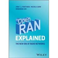 Open RAN Explained The New Era of Radio Networks,9781119847045