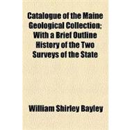 Catalogue of the Maine Geological Collection