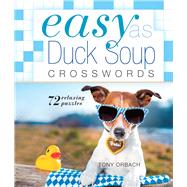 Easy as Duck Soup Crosswords 72 Relaxing Puzzles